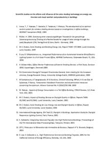 Scientific studies on the effects and influence of the solar shading technology on energy use, thermal and visual comfort and productivity in buildings 1. Inoue, T., T. Kawase, T. Ibamoto, S. Takakusa, Y. Matsuo, The dev