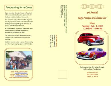 Eagle Adventist Christian School & Preschool Antique & Classic Car Show Event 538 State Street Eagle, IDFundraising for a Cause