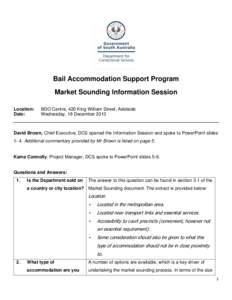 Bail Accommodation Support Program Market Sounding Information Session Location: Date:  BDO Centre, 420 King William Street, Adelaide