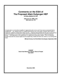 Comments on the ESIA of The Proposed Allain Duhangan HEP in Kulu district in HP ESIA done by: ERM, India ESIA done for: IFC