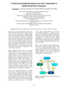 A Massively Parallel Dynamical Core for Continental- to Global-Scale River Transport 1,2,3 J. W. Larson, 4 A. P. Craig, 5 J. B. Drake, 5 D. J. Erickson, III, 5 M. L. Branstetter, 5 M. W. Ham 1