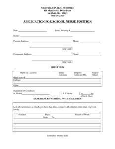 MEDFIELD PUBLIC SCHOOLS 459 Main Street, Third Floor Medfield, MA[removed]2302  APPLICATION FOR SCHOOL NURSE POSITION