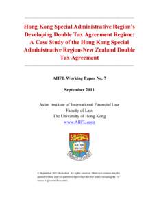 ________________________________________________________________   Hong Kong Special Administrative Region’s  Developing Double Tax Agreement Regime:  A Case Study of the Hong Kong Special  Administr