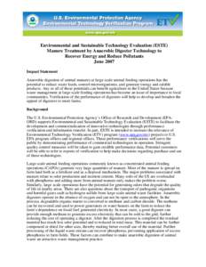 US EPA Environmental and Sustainable Technology Evaluation (ESTE) Manure Treatment by Anaerobic Digester Technology to Recover Energy and Reduce Pollutants