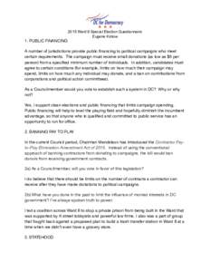 1. PUBLIC FINANCINGWard 8 Special Election Questionnaire Eugene Kinlow  A number of jurisdictions provide public financing to political campaigns who meet