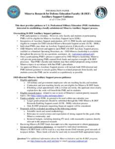 INFORMATION PAPER  Minerva Research for Defense Education Faculty (R-DEF) Auxiliary Support Guidance as of 13 Jan 2016 This sheet provides guidance to U.S. Professional Military Education (PME) institutions