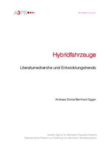 Hybridfahrzeuge Literaturrecherche und Entwicklungstrends Andreas Dorda/Bernhard Egger  Austrian Agency for Alternative Propulsion Systems