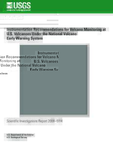 Instrumentation Recommendations for Volcano Monitoring at U.S. Volcanoes Under the National Volcano Early Warning System Scientific Investigations Report 2008–5114