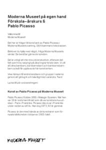 Moderna Museet på egen hand Förskola–årskurs 6 Pablo Picasso