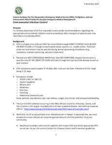 6 November[removed]Interim Guidance for First Responders (Emergency Medical Service [EMS], Firefighters, and Law Enforcement) Who Provide Pre-Hospital Emergency Medical Management:  Environmental Infection Control