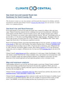 Sea level rise and coastal flood risk: Summary for Kent County, DE This document is meant as a one­stop summary and brief guide that integrates key findings, methods,  interpretation and links from C