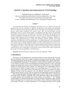 International Journal of Database Theory and Application Vol. 4, No. 2, June, 2011 QASYO: A Question Answering System for YAGO Ontology Abdullah M. Moussa and Rehab F. Abdel-Kader Electrical Engineering Department, Facul