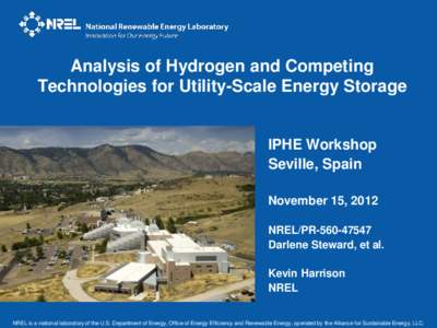 Analysis of Hydrogen and Competing Technologies for Utility-Scale Energy Storage IPHE Workshop Seville, Spain November 15, 2012