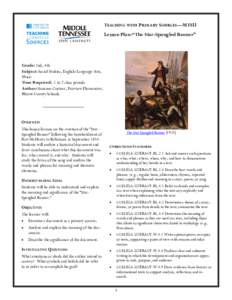 TEACHING WITH PRIMARY SOURCES—MTSU Lesson Plan: “The Star-Spangled Banner” Grade: 2nd, 4th Subject: Social Studies, English/Language Arts, Music