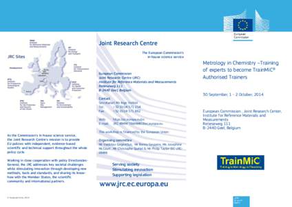 Joint Research Centre The European Commission’s in-house science service European Commission Joint Research Centre (JRC)