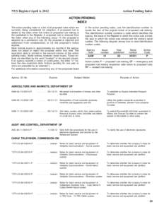 NYS Register/April 4, 2012  Action Pending Index ACTION PENDING INDEX