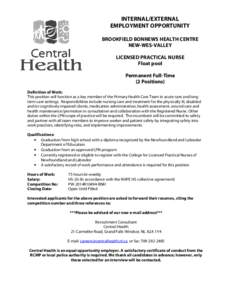 INTERNAL/EXTERNAL EMPLOYMENT OPPORTUNITY BROOKFIELD BONNEWS HEALTH CENTRE NEW-WES-VALLEY LICENSED PRACTICAL NURSE Float pool