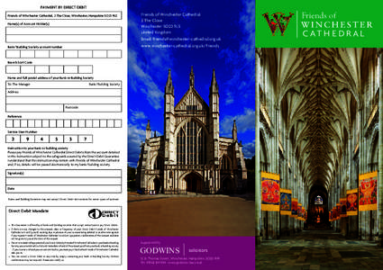 PAYMENT BY DIRECT DEBIT Friends of Winchester Cathedral, 2 The Close, Winchester, Hampshire SO23 9LS Name(s) of Account Holder(s) Friends of Winchester Cathedral 2 The Close