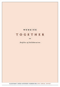 W O R K I N G  T O G E T H E R •••  Profiles of Collaboration