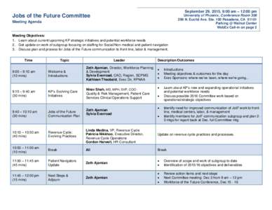 September 29, 2015, 9:00 am – 12:00 pm  Jobs of the Future Committee University of Phoenix, Conference RoomN. Euclid Ave. Ste. 100 Pasadena, CA 91101