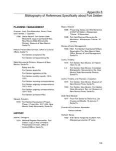 Appendix 8 Bibliography of References Specifically about Fort Selden PLANNING / MANAGEMENT Guzman, José, Elva Melendrez, Karen Chew, and Thomas J. Caperton
