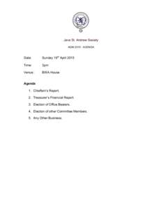Java St. Andrew Society AGM[removed]AGENDA Date:  Sunday 19th April 2015