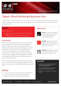 THE ASIAN MARKETING EQUATION SOLVED  Digital + Direct Marketing Association Asia Join [D+D] today to help drive the growth of your business. [D+D] provides market insights, networking opportunities, and industry leadersh