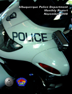 Albuquerque Police Department Monthly Report November 2008 Martin J. Chávez, Mayor