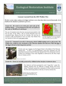Ecological Restoration Institute Fact Sheet: Lessons Learned from the Wallow Fire November[removed]Lessons Learned from the 2011 Wallow Fire