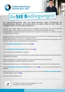 Die Stadtentwässerungsbetriebe Köln, AöR (StEB) übernehmen täglich Verantwortung: Für Abwasserbeseitigung, Gewässer- und Hochwasserschutz und sauberes Wasser für unsere Stadt. Als Arbeitgeber stehen wir für Verl