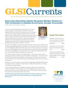 GLSICurrents Spring 2010 News and Views from the Great Lakes Stewardship Initiative: Expanding Classrooms, Strengthening Communities  Great Lakes Stewardship Initiative Recognizes Michigan Students for