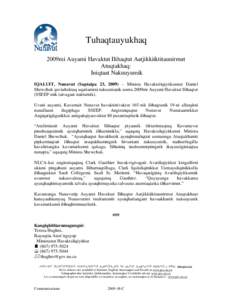 Tuhaqtauyukhaq 2009mi Auyami Havaktut Ilihaqtut Aatjikkiiktitaunirmut Atuqtakhaq: Iniqtaat Nakuuyumik IQALUIT, Nunavut (Saptaipa 23, 2009) – Minista Havaktuliqiyitkunnut Daniel Shewchuk quviahuktuq uqariamini nakuunian