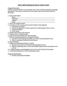 DOUG GREEN RESEARCH GRANT APPLICATION	
    	
   Proposal	
  Narrative	
  	
   Submit	
  a	
  proposal	
  narrative,	
  not	
  exceeding	
  1,500	
  words,	
  at-­‐least10-­‐point	
  font,	
  and	
  