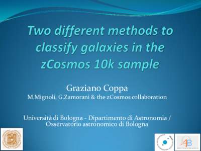 Graziano Coppa M.Mignoli, G.Zamorani & the zCosmos collaboration Università di Bologna - Dipartimento di Astronomia / Osservatorio astronomico di Bologna