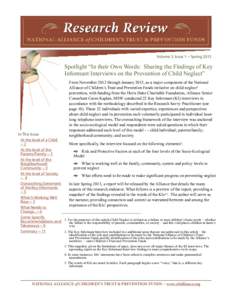 Volume 3, Issue 1 ~ Spring[removed]Spotlight “In their Own Words: Sharing the Findings of Key Informant Interviews on the Prevention of Child Neglect” From November 2012 through January 2013, as a major component of th