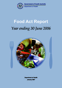 Food Act Report Year ending 30 June 2006 Department of Health January 2007