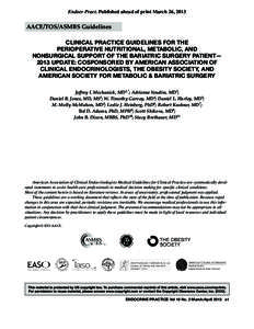 Endocr Pract. Published ahead of print March 26, 2013  AACE/TOS/ASMBS Guidelines Clinical Practice Guidelines for the Perioperative Nutritional, Metabolic, and Nonsurgical Support of the Bariatric Surgery Patient—