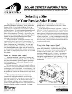 SOLAR CENTER INFORMATION NCSU  Box 7401  Raleigh, NC 27695  (  Toll FreeNC SUN Selecting a Site for Your Passive Solar Home A good passive solar house requires more than just a