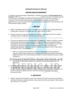 MISSISSIPPI DIVISION OF MEDICAID BUSINESS ASSOCIATE AGREEMENT This Business Associate Agreement (“Agreement”) is entered into between the Mississippi Division of Medicaid (“DOM”) and _____________________________