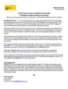PRESS RELEASE 29 October 2013 United States Secretary of Defense Chuck Hagel to Headline Inaugural Defense One Summit Hagel joins growing lineup of national security leaders including Acting USAF Secretary Eric Fanning