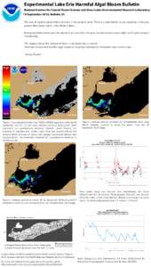 Experimental Lake Erie Harmful Algal Bloom Bulletin National Centers for Coastal Ocean Science and Great Lakes Environmental Research Laboratory 19 September 2014, Bulletin 24 The area of highest concentration remains in