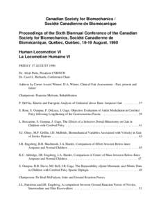 Canadian Society for Biomechanics / Société Canadienne de Biomécanique Proceedings of the Sixth Biannual Conference of the Canadian Society for Biomechanics, Société Canadienne de Biomécanique, Québec, Québec, 16