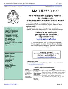 THE INTERNATIONAL JUGGLERSʼ ASSOCIATION  June 2012 Renew at http:www.juggle.org/renew  IJA eNewsletter editor Don Lewis (email: )