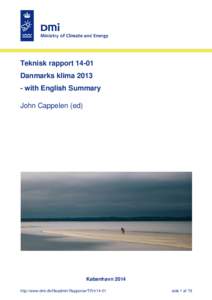 Teknisk rapport[removed]Danmarks klima[removed]with English Summary John Cappelen (ed)  København 2014