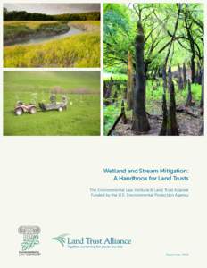 Primer on the Aquatic Resource Regulatory Program  2 Wetland and Stream Mitigation: A Handbook for Land Trusts