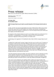 Press release News from the International Capital Market Association (ICMA) Talacker 29, P.O. Box, CH-8022, Zurich www.icmagroup.org Please see foot of release for contact details