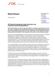 Media Release 19 January 2015 SIX Swiss Exchange Ltd Selnaustrasse 30 P.O. Box 1758