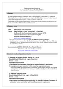 Guidance for Participation in the Sokendai Freshman Week for FY2014 1. Summary We hope freshmen enrolled in Sokendai in April 2014 find it helpful to participate in a program of “Sokendai Freshman week” for comprehen