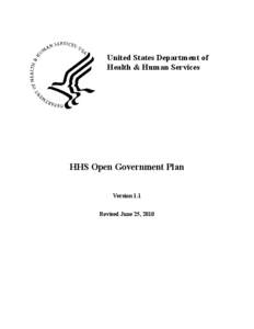 United States Department of Health & Human Services HHS Open Government Plan Version 1.1 Revised June 25, 2010