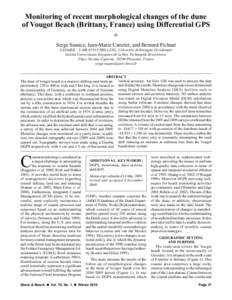 Monitoring of recent morphological changes of the dune of Vougot Beach (Brittany, France) using Differential GPS By Serge Suanez, Jean-Marie Cariolet, and Bernard Fichaut GEOMER – UMR 6554 CNRS LETG, Université de Bre